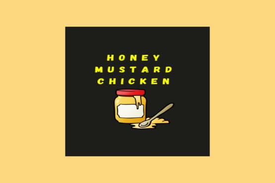 Honey Mustard Chicken 