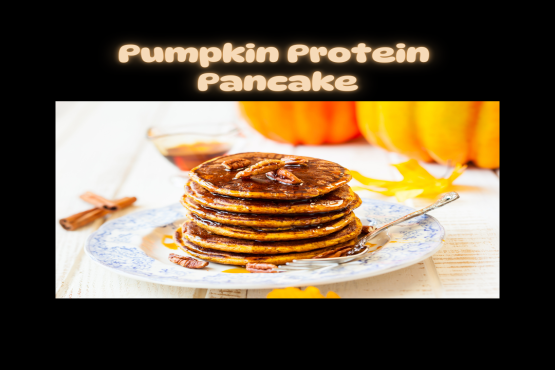 Pumpkin Protein Pancakes